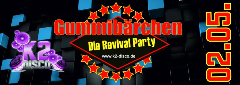 K2 Grevesmühlen Buntes Plakat zur Gummibärchen Revival-Party am 02.05.2020.
