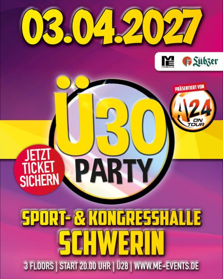 Ü30 Party am 03.04.2027 in der Sport- und Kongresshalle Schwerin, 3 Floors, Tickets verfügbar.